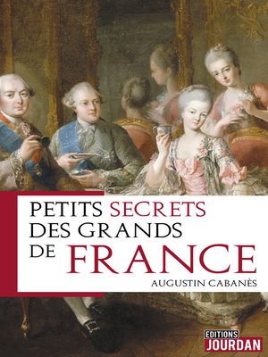 cover image of Petits secrets des grands de France